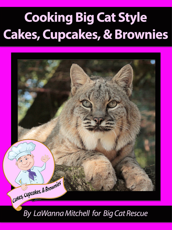 Download - Big Cat Rescue Cakes, Cupcakes & Brownies Cookbook