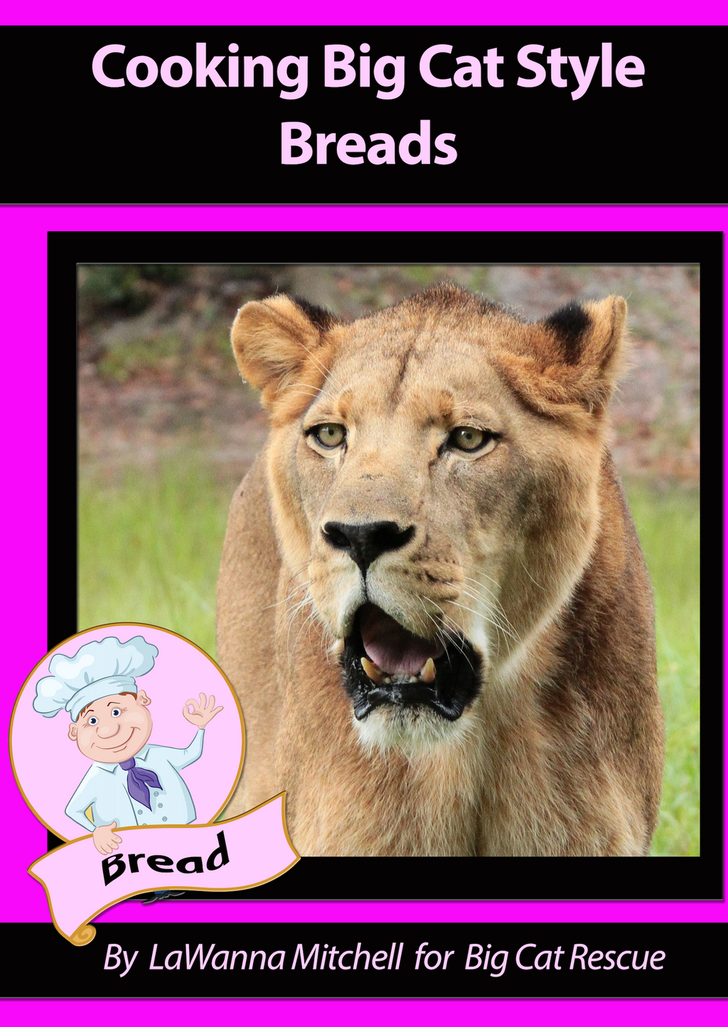 Download - Big Cat Rescue Bread Cookbook