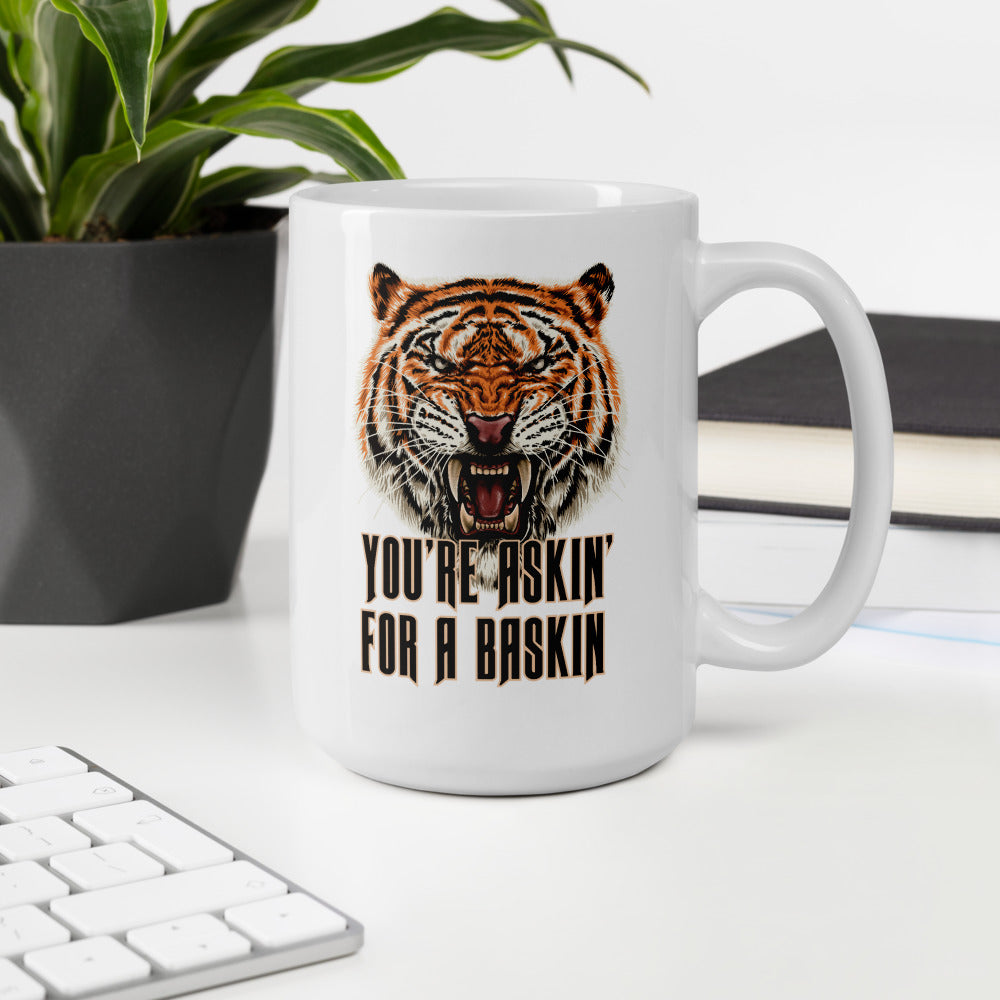 Mug - Askin' for a Baskin Tiger