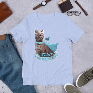 Shirt - Flint Bobcat is my Hero Tee